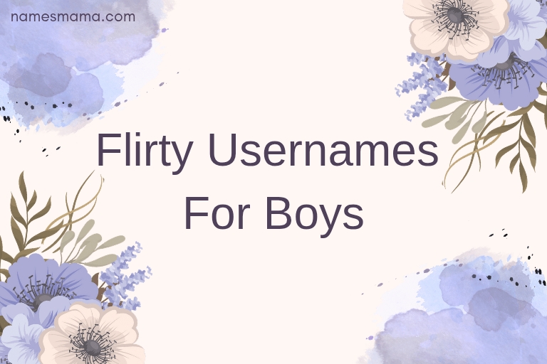 100 Flirty Usernames For Boys