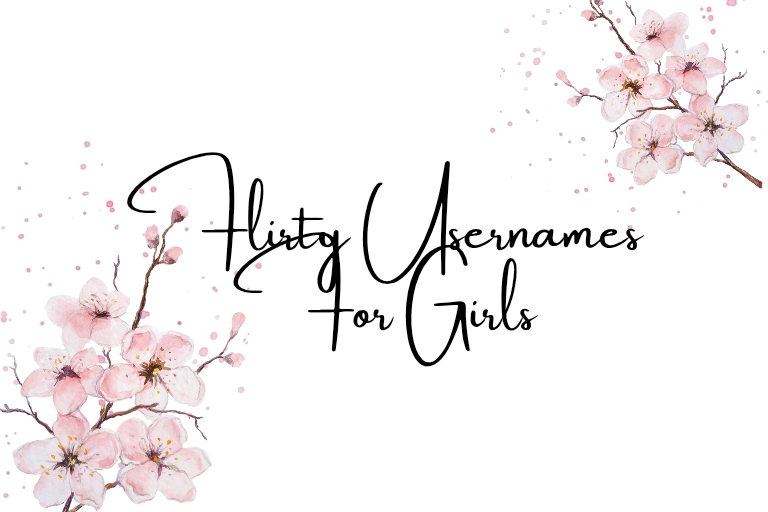 100 Flirty Usernames For Girls