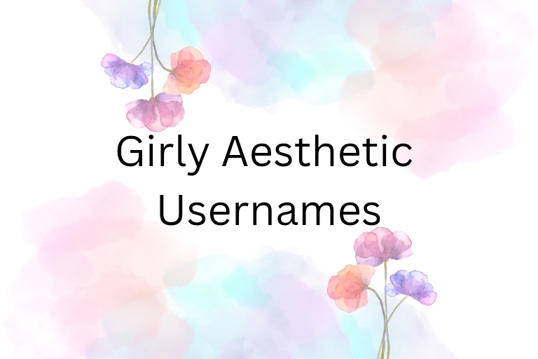 100 Girly Aesthetic Usernames