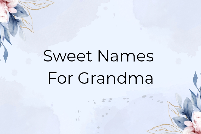 100 Sweet Names For Grandma