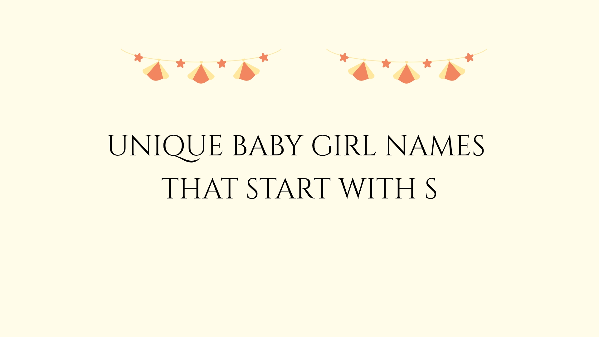 100 Unique Baby Girl Names That Start With S