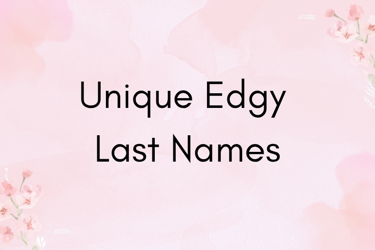 100 Unique Edgy Last Names