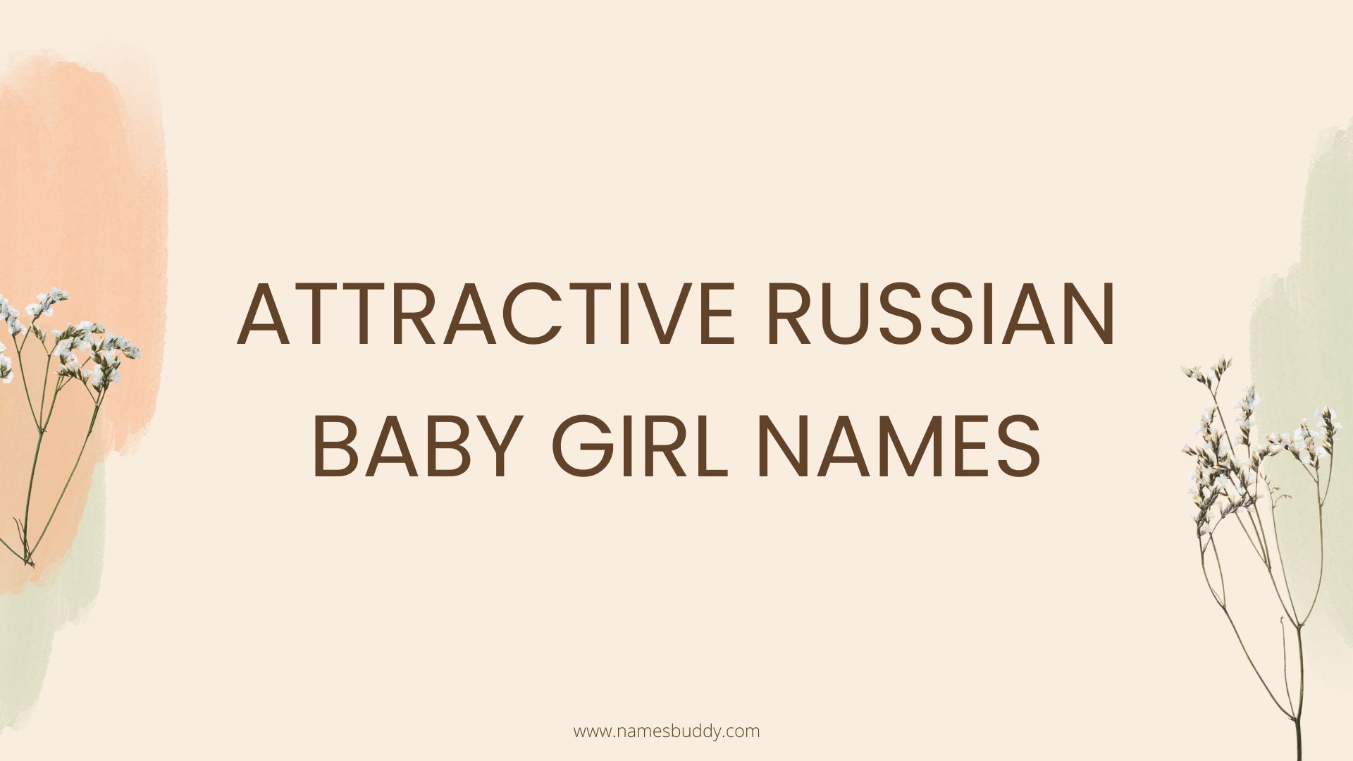 100 Attractive Russian Baby Girl Names