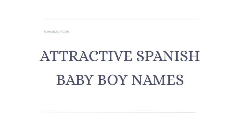 100 Attractive Spanish Baby Boy Names