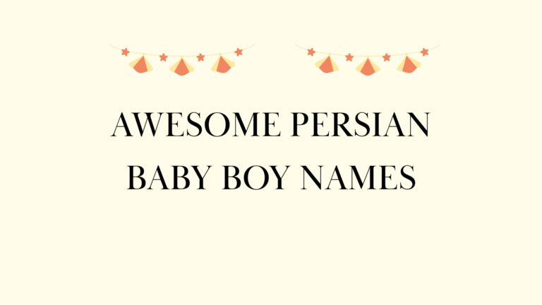 100 Awesome Persian Baby Boy Names