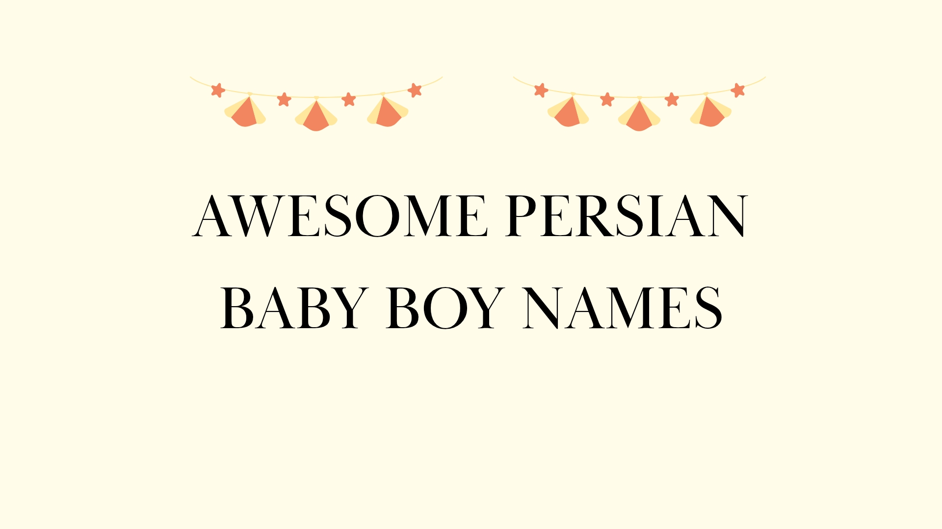 100 Awesome Persian Baby Boy Names