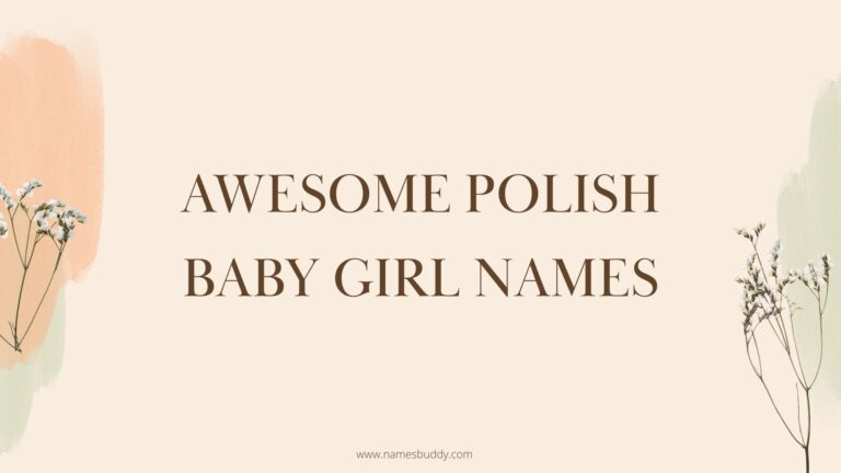 100 Awesome Polish Baby Girl Names