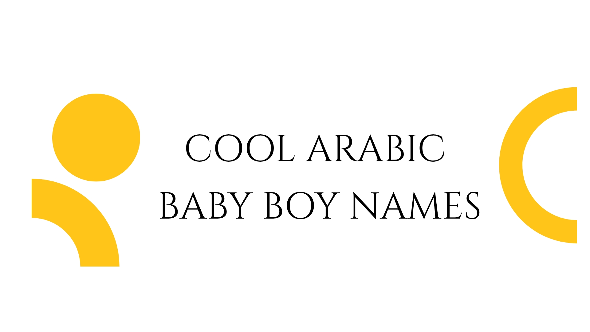 100 Cool Arabic Baby Boy Names