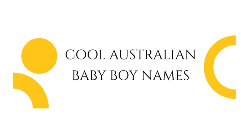 100 Cool Australian Baby Boy Names