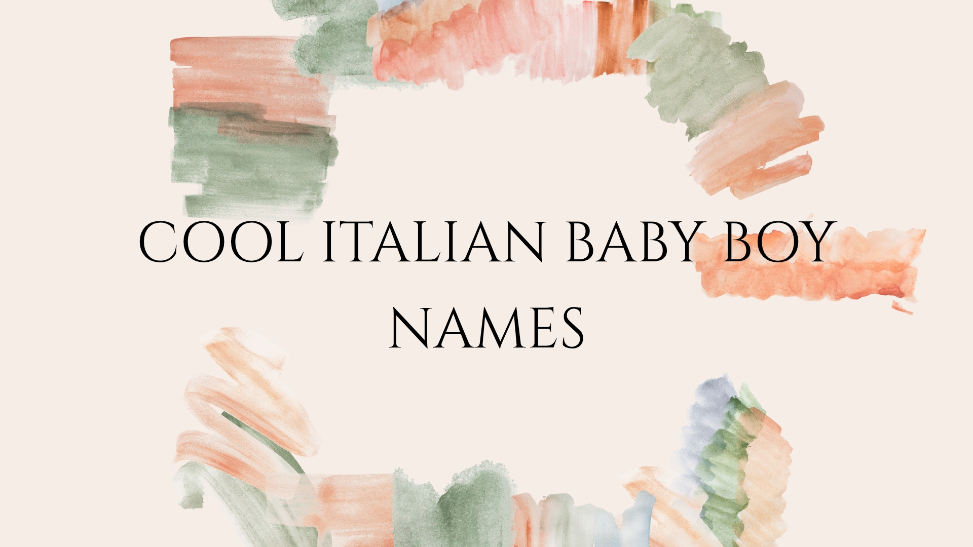 100 Cool Italian Baby Boy Names