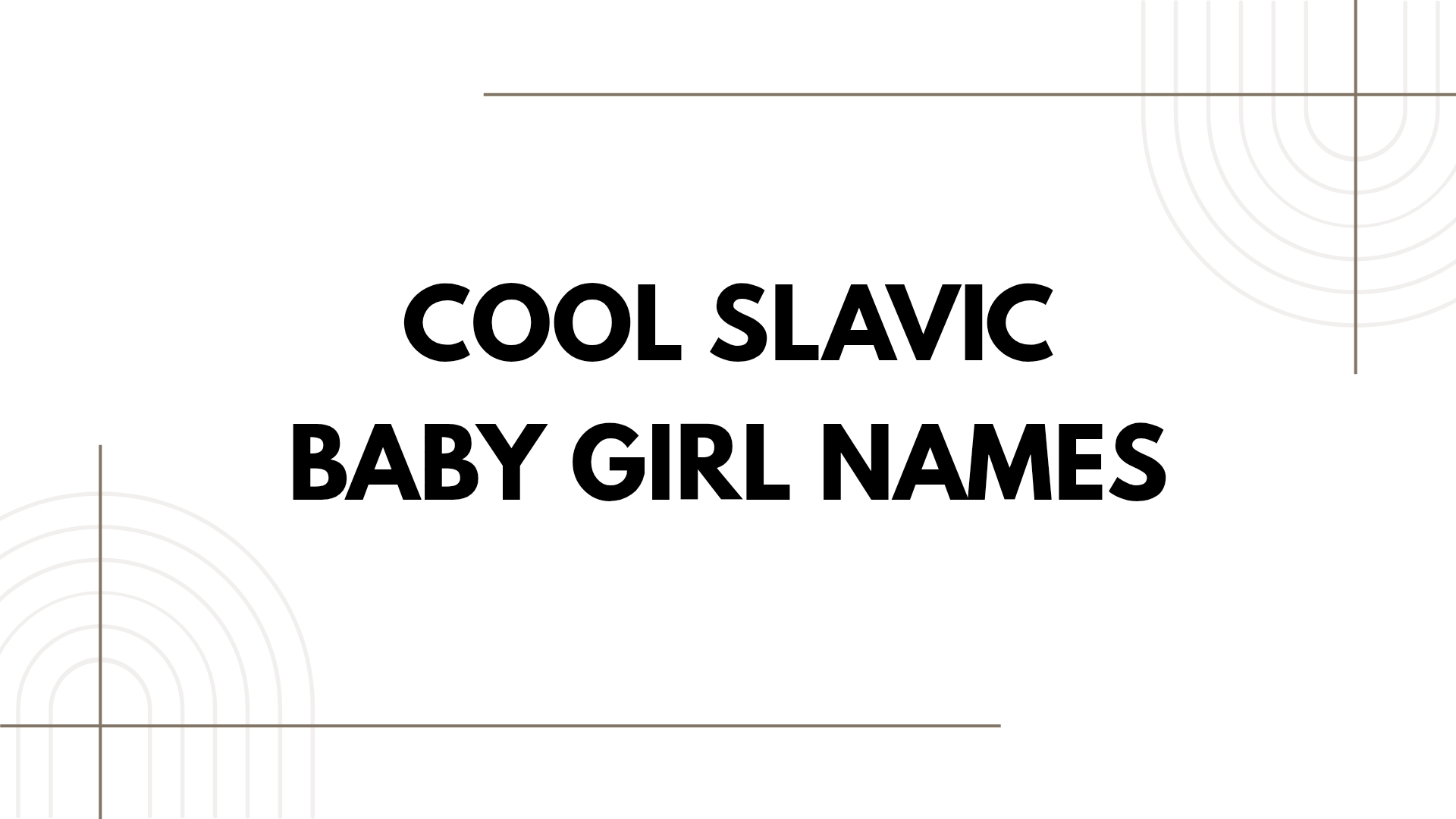 100 Cool Slavic Baby Girl Names