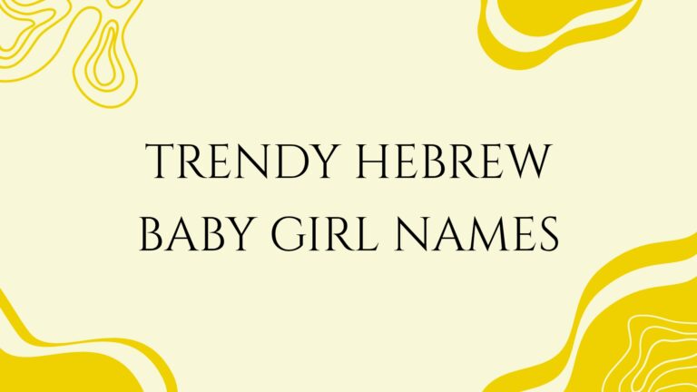 100 Trendy Hebrew Baby Girl Names