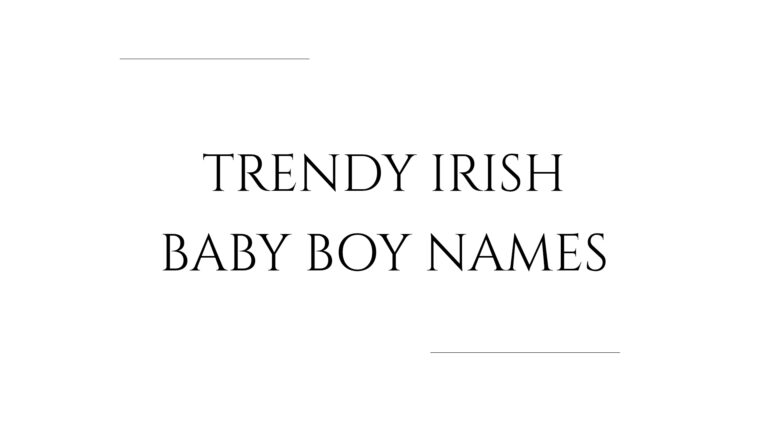 100 Trendy Irish Baby Boy Names