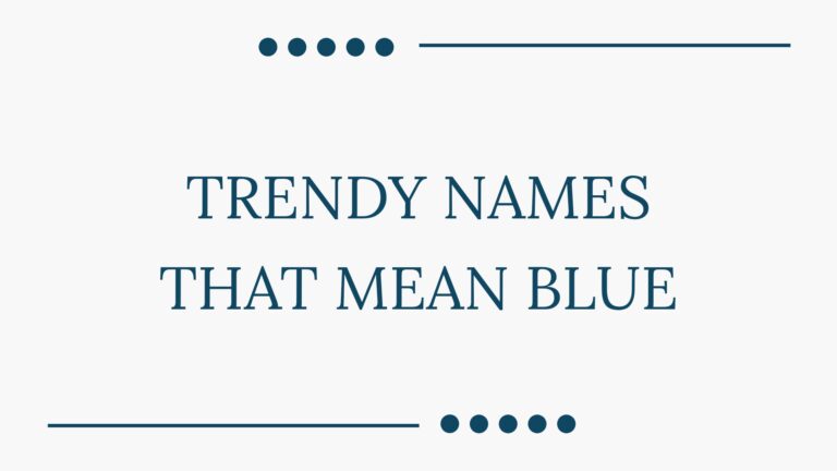 100 Trendy Names That Mean Blue