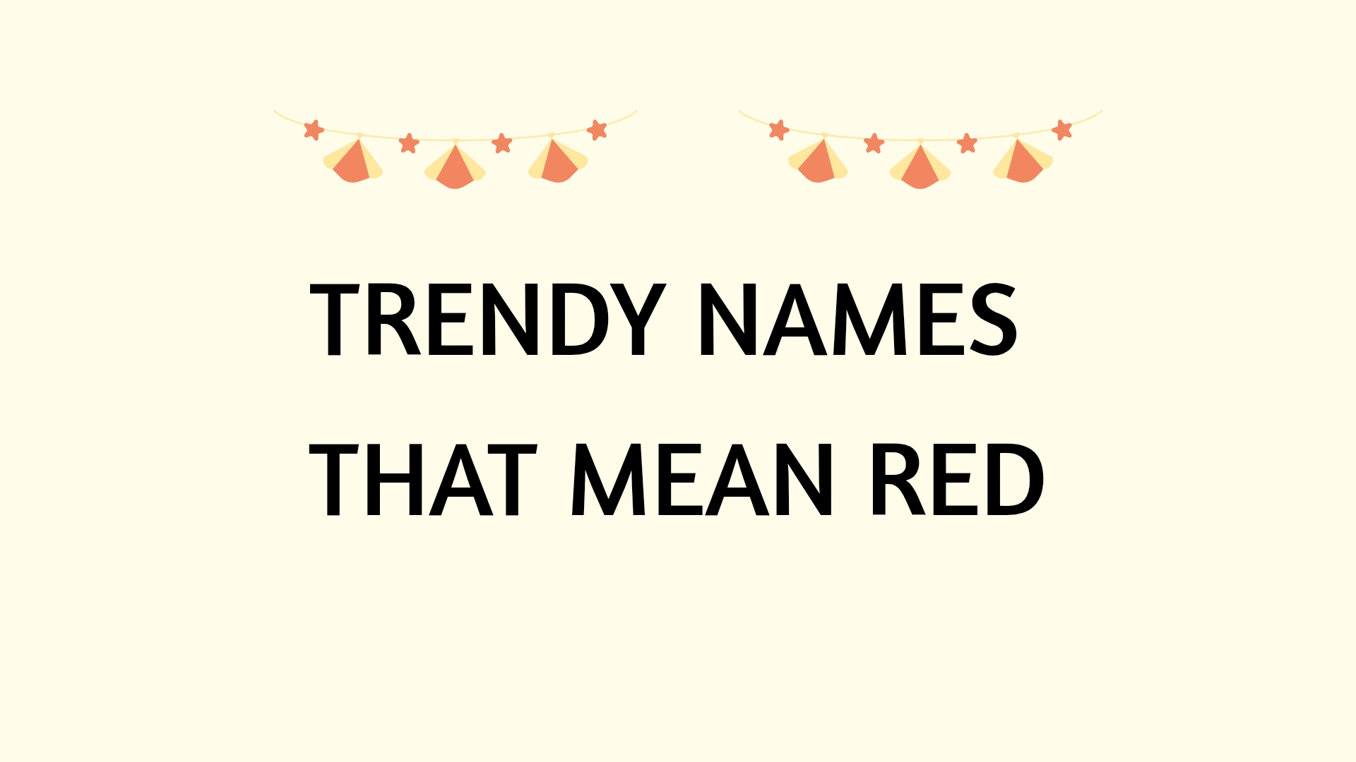 100 Trendy Names That Mean Red