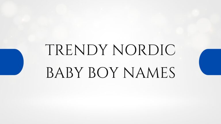 100 Trendy Nordic Baby Boy Names