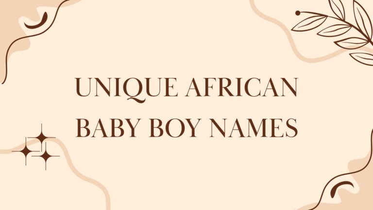 100 Unique African Baby Boy Names