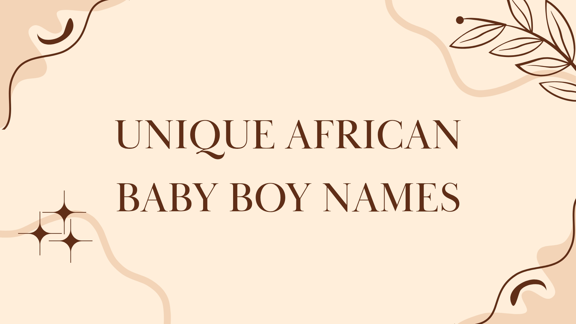 100 Unique African Baby Boy Names