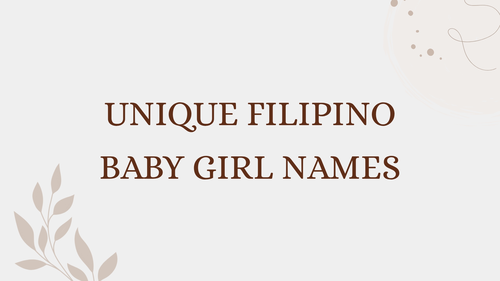 100 Unique Filipino Baby Girl Names