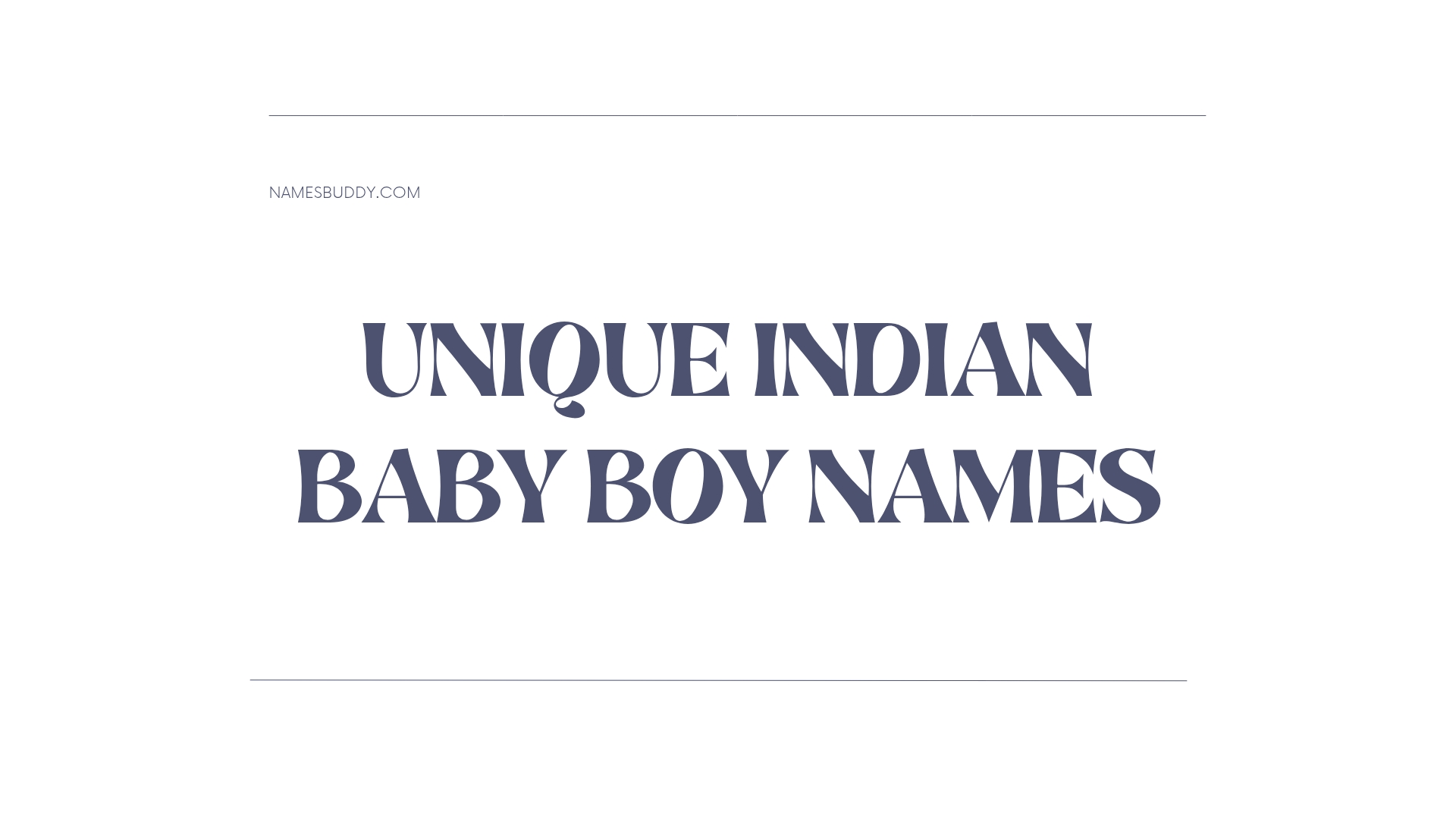 100 Unique Indian Baby Boy Names