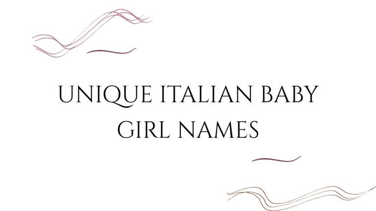 100 Unique Italian Baby Girl Names