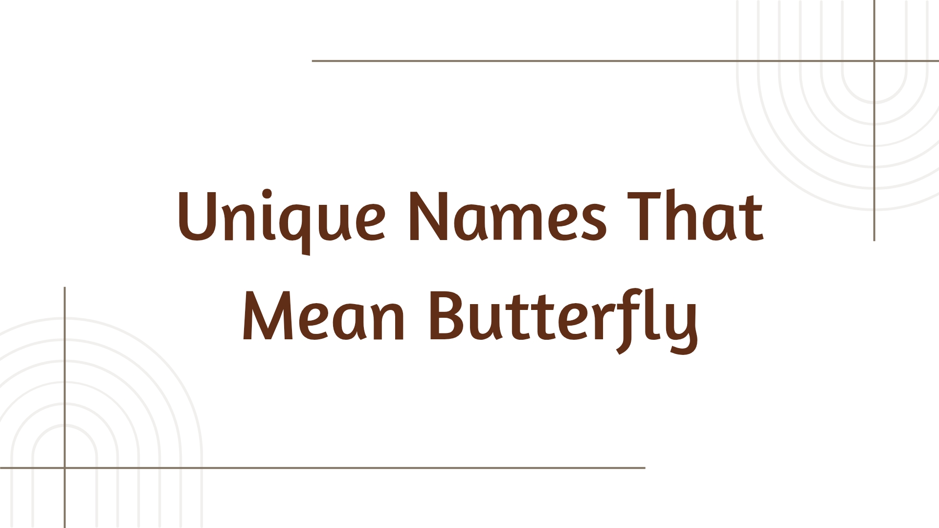 100 Unique Names That Mean Butterfly