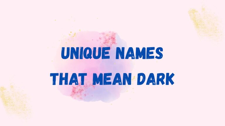 100 Unique Names That Mean Dark