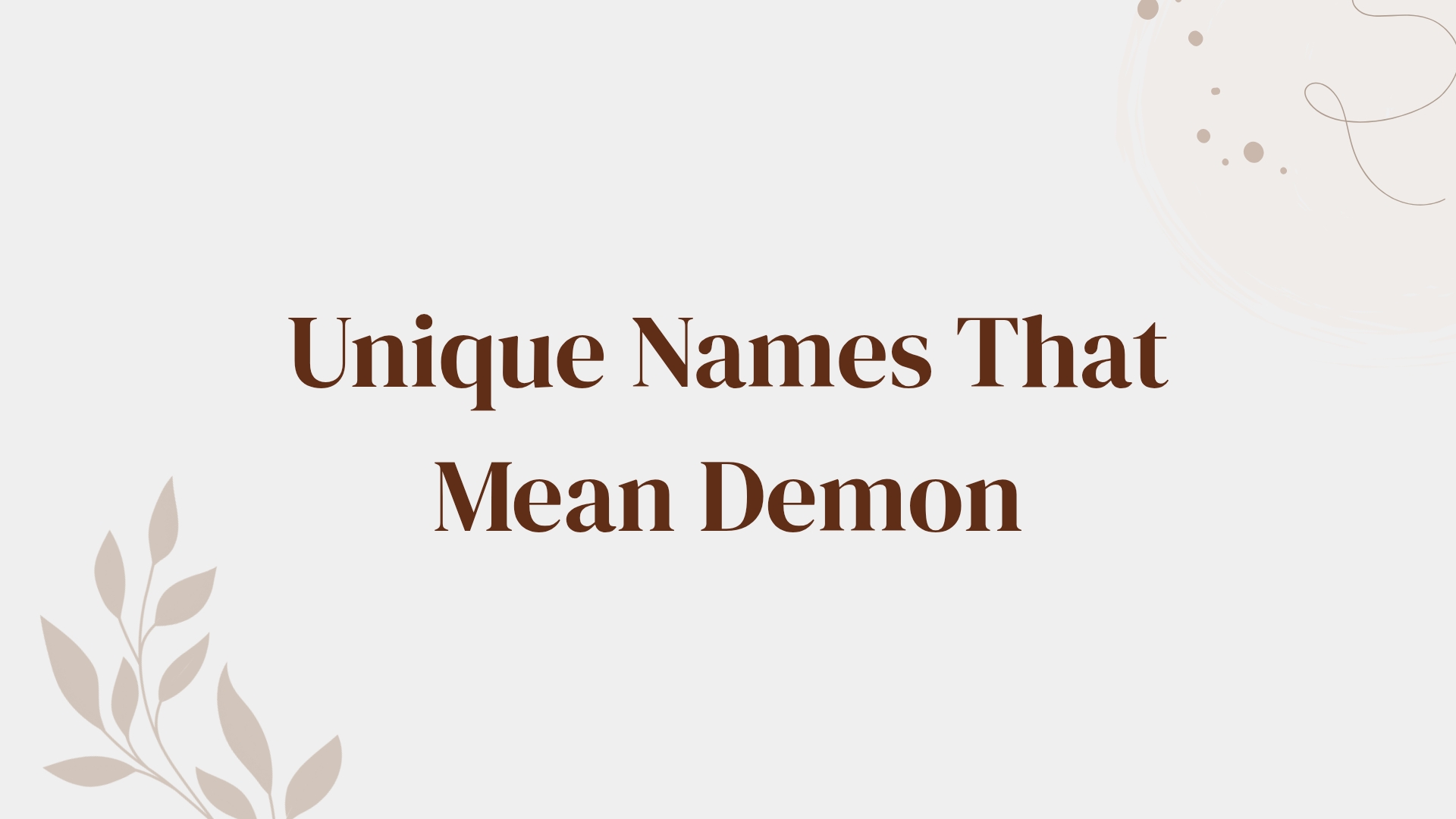 100 Unique Names That Mean Demon
