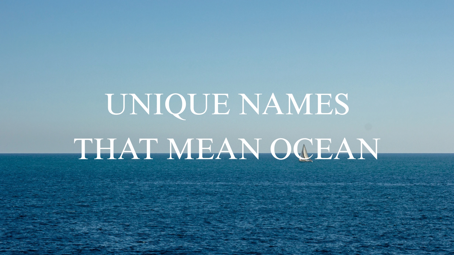 100 Unique Names That Mean Ocean