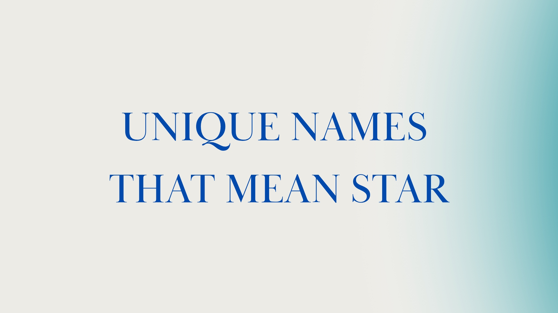 100 Unique Names That Mean Star