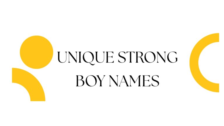 100 Unique Strong Boy Names