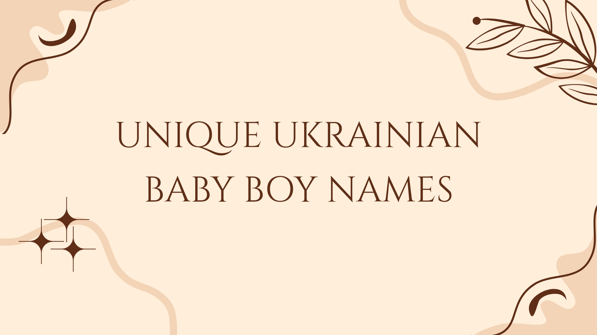 100 Unique Ukrainian Baby Boy Names