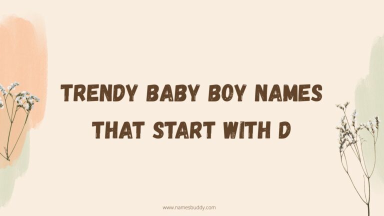 100 Trendy Baby Boy Names That Start With D