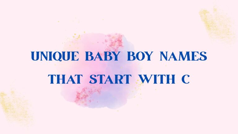 100 Unique Baby Boy Names That Start With C