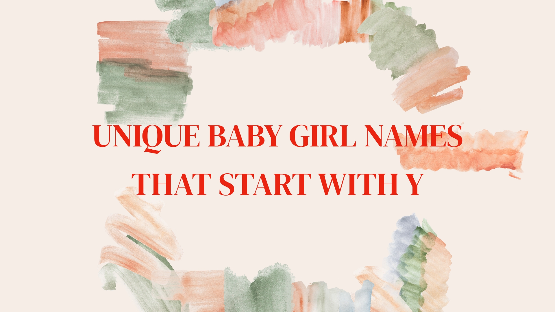100 Unique Baby Girl Names That Start With Y