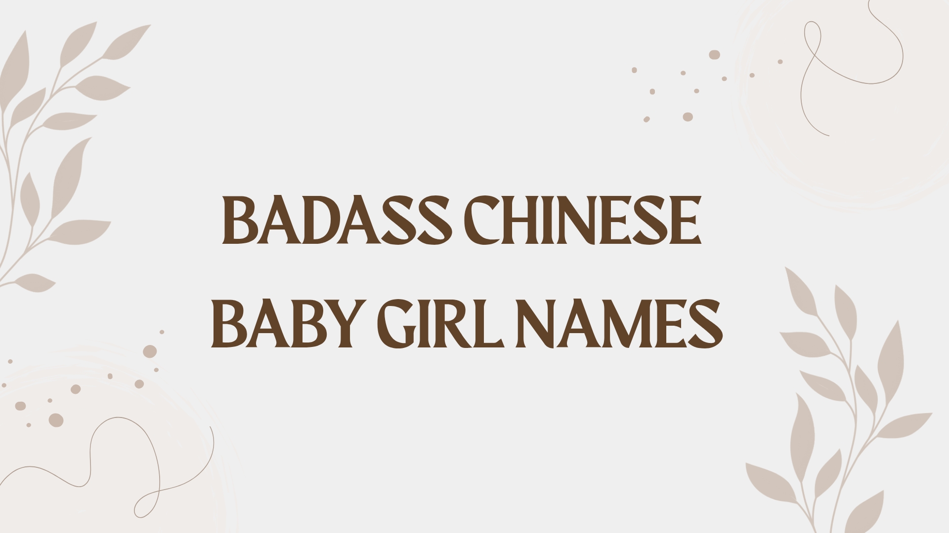 100 Badass Chinese Baby Girl Names