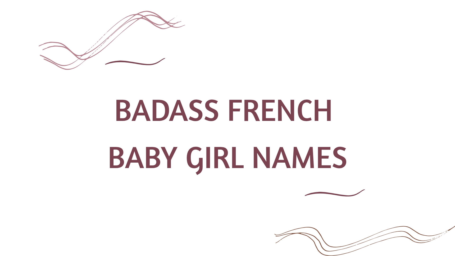 100 Badass French Baby Girl Names