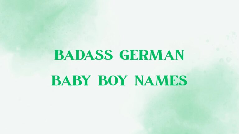 100 Badass German Baby Boy Names