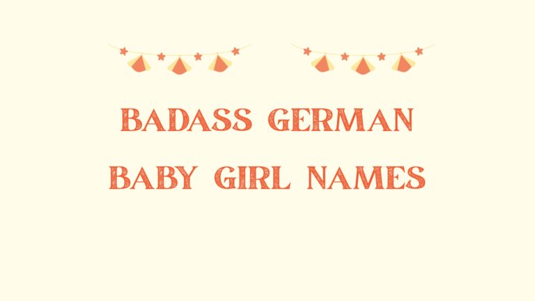 100 Badass German Baby Girl Names