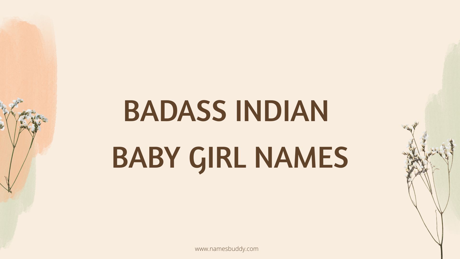 100 Badass Indian Baby Girl Names