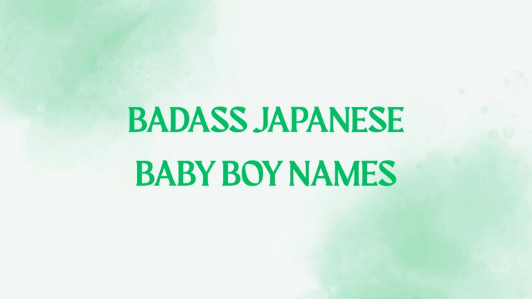 100 Badass Japanese Baby Boy Names