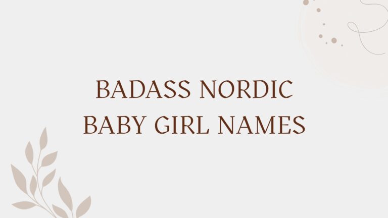 100 Badass Nordic Baby Girl Names