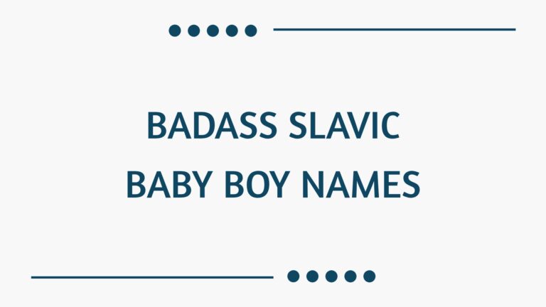 100 Badass Slavic Baby Boy Names