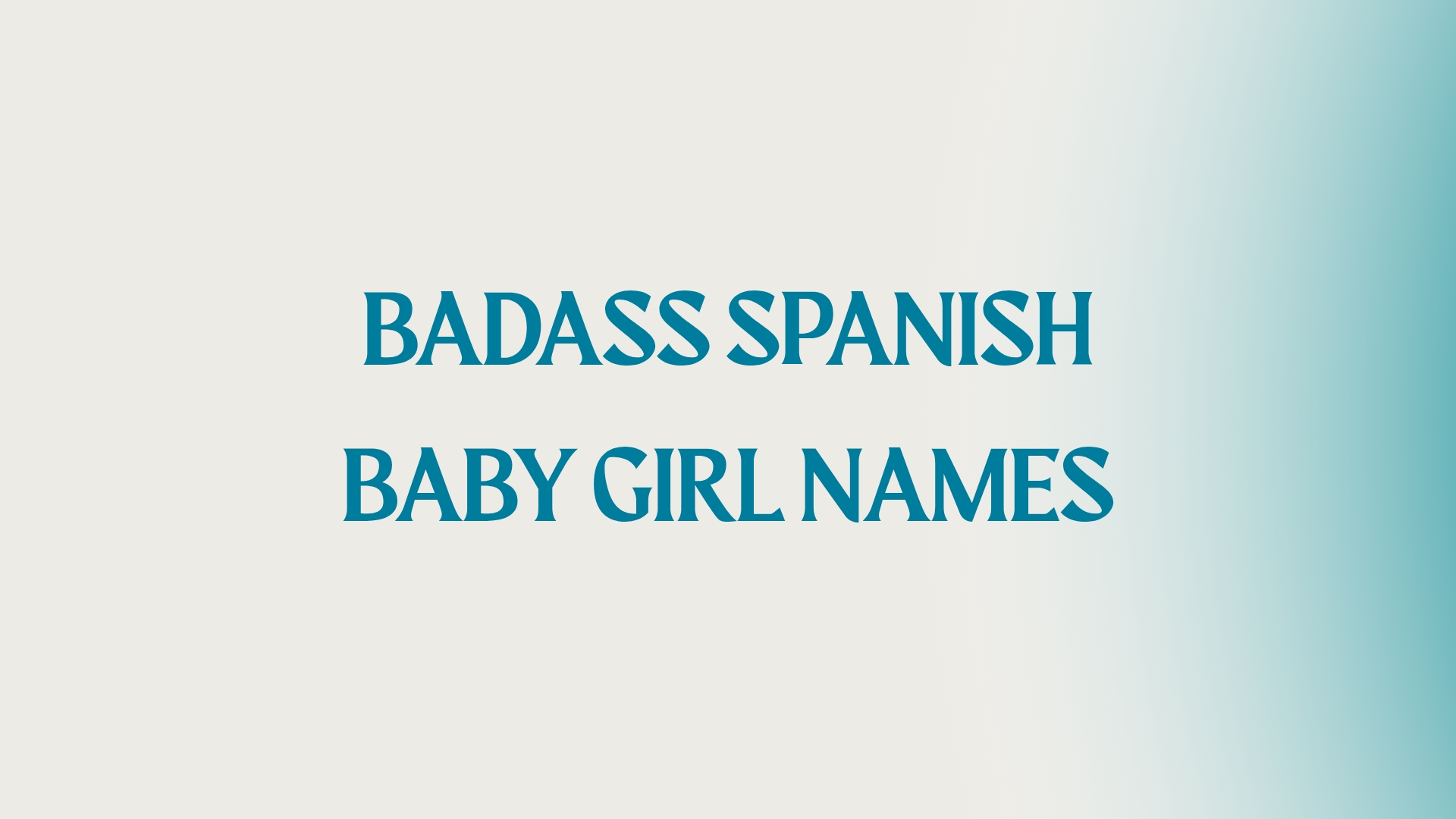 100 Badass Spanish Baby Girl Names