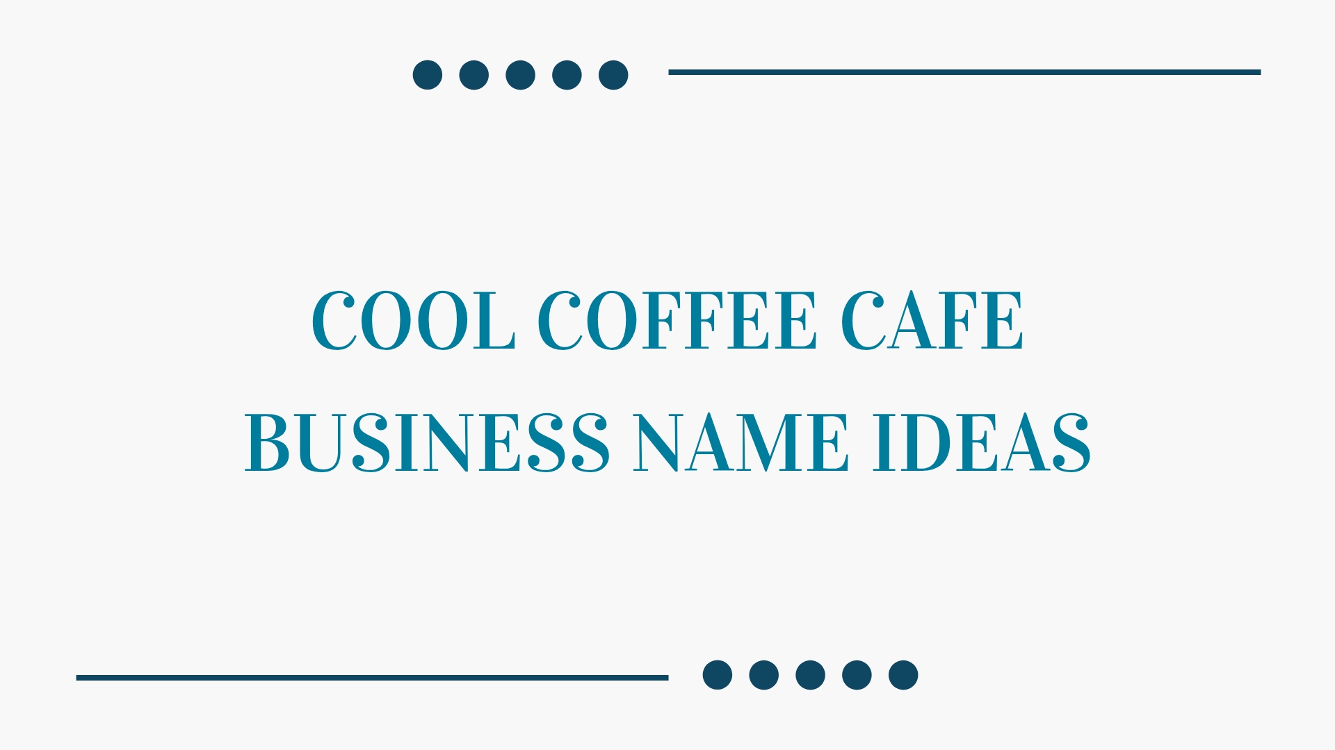 100 Cool Coffee Cafe Business Name Ideas