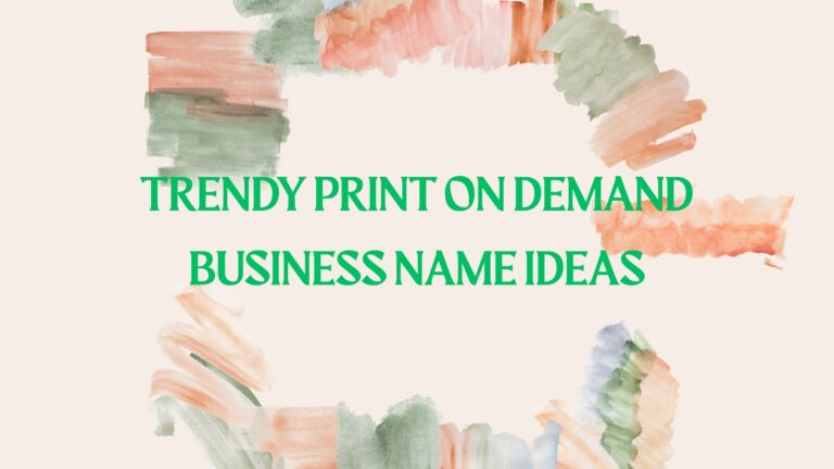 100 Trendy Print On Demand Business Name Ideas