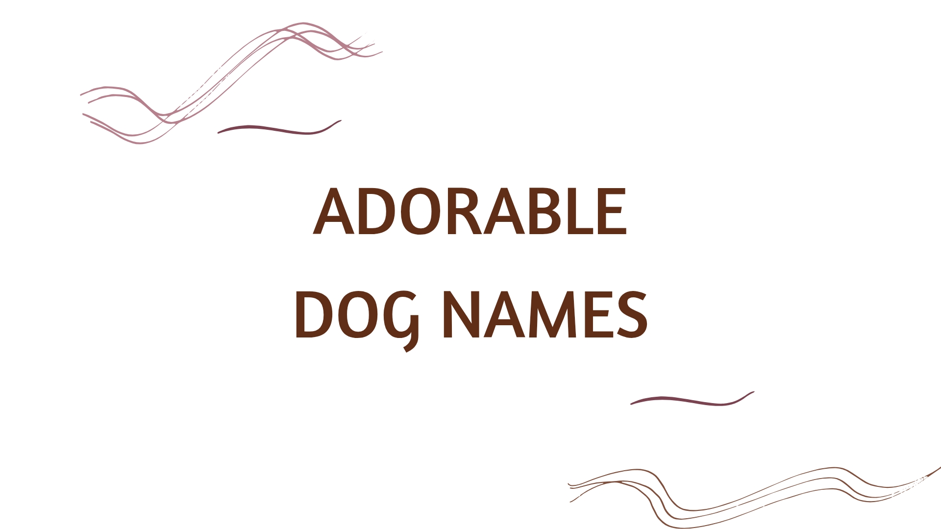 100 Adorable Dog Names