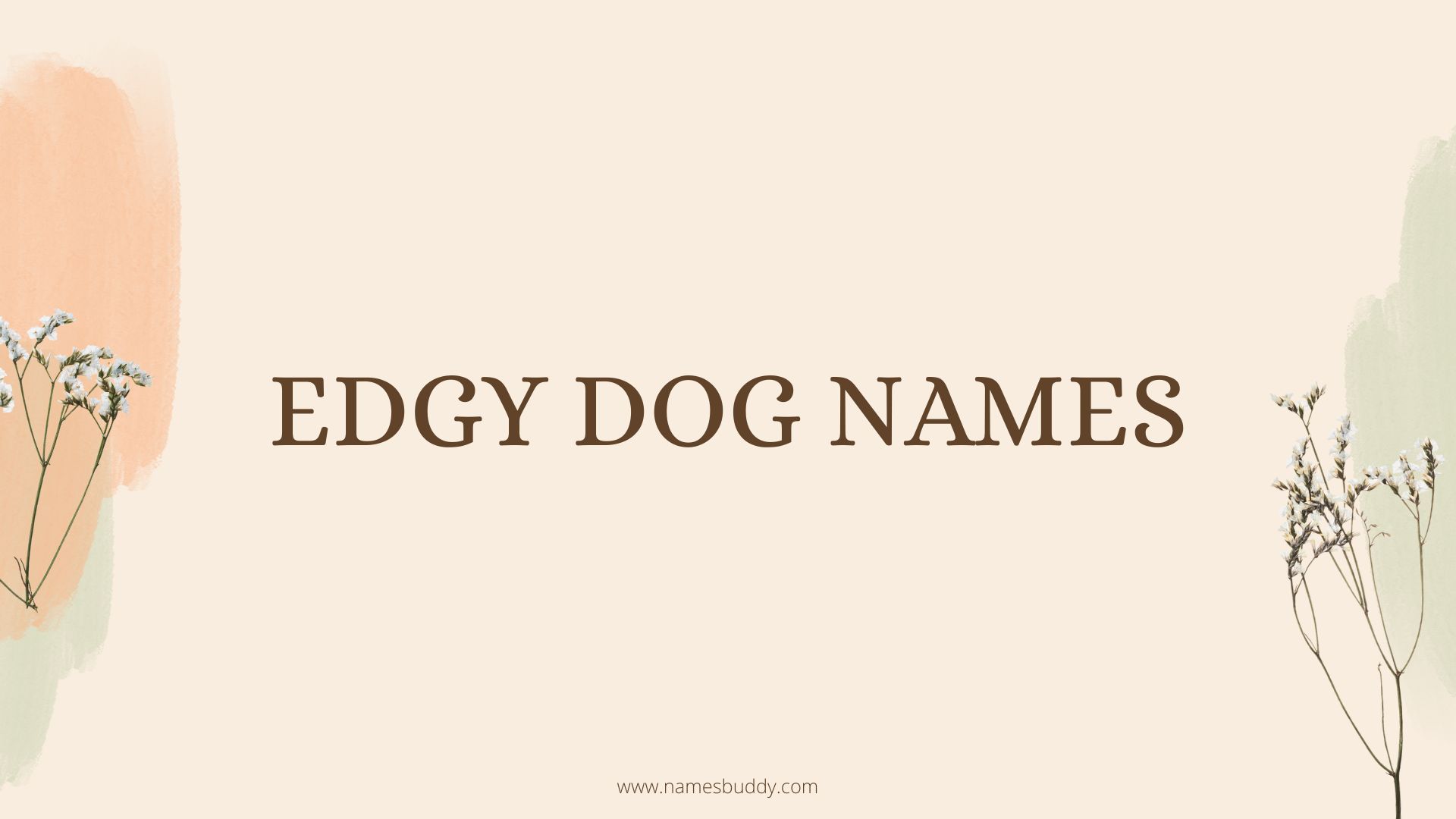 100 Edgy Dog Names