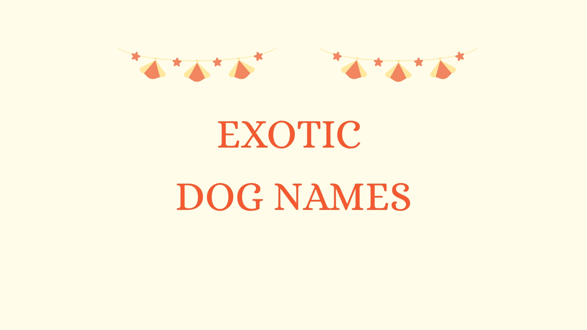 100 Exotic Dog Names