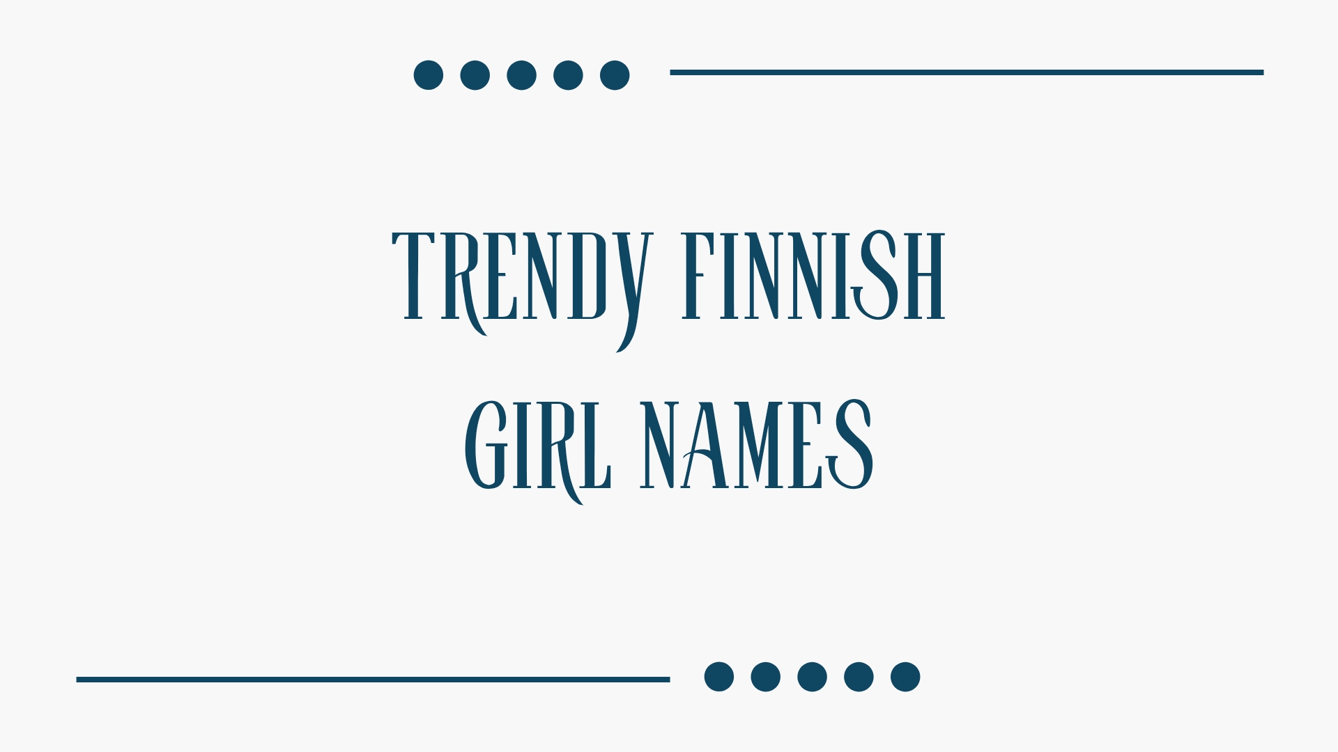 100 Trendy Finnish Girl Names